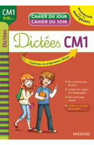 CAHIER DU JOUR CAHIER DU SOIR DICTEES CM1 - XXX - Magnard