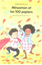 MINUSMAN ET LES 100 PAPIERS - BRISAC NATHALIE / BO - EDL