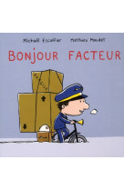 BONJOUR FACTEUR - MAUDET MATTHIEU / ES - EDL