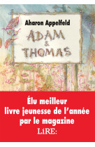 ADAM ET THOMAS - APPELFELD AHARON / D - Ecole des loisirs