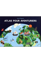 ATLAS POUR AVENTURIERS - SHEPPARD SARAH / GNA - Ecole des loisirs