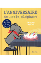 ANNIVERSAIRE DE PETIT ELEPHANT - ASHBE JEANNE - EDL