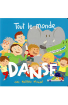 TOUT LE MONDE DANSE ! - MAUDET MATTHIEU - EDL