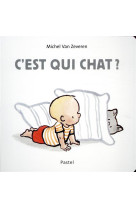 C-EST QUI CHAT ? - VAN ZEVEREN MICHEL - EDL