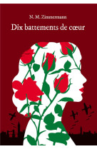 DIX BATTEMENTS DE COEUR - ZIMMERMANN N.M. - EDL