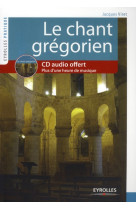 CHANT GREGORIEN. PLUS D-HUNE HEURE DE MUSIQ - VIRET JACQUES - EYROLLES