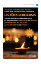 LES FETES RELIGIEUSES - ASTIER/HADDAD/PELLIS - Eyrolles