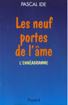 NEUF PORTES DE L-AME L-ENNEAGRAMME (LES) - PASCAL IDE - FAYARD