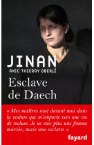 ESCLAVE DE DAECH -  Jinan - FAYARD