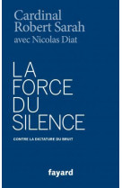 FORCE DU SILENCE - SARAH ROBERT - Fayard