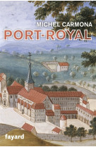 PORT-ROYAL - CARMONA MICHEL - FAYARD