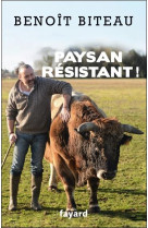 PAYSAN MILITANT - BITEAU BENOIT - FAYARD