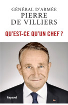 QU-EST-CE QU-UN CHEF? - DE VILLIERS PIERRE - FAYARD