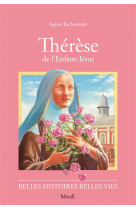 THERESE DE L-ENFANT-JESUS - RICHOME AGNES - FLEURUS