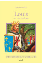 LOUIS ROI TRES CHRETIEN - VEUILLOT GENEVIEVE - FLEURUS