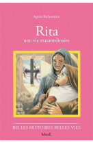 RITA UNE VIE EXTRAORDINAIRE - RICHOME AGNES - FLEURUS