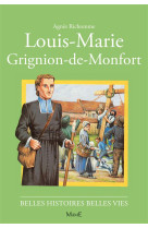 LOUIS-MARIE GRIGNON DE MONFORT - RICHOME AGNES - FLEURUS