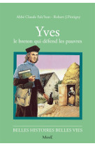 YVES LE BRETON QUI DEFEND LES PAUVRES - FALC-HUN CLAUDE - FLEURUS