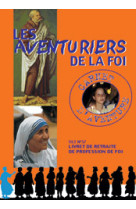 AVENTURIERS DE LA FOI + LIVRET - REGNIER DOMINIQUE - FLEURUS