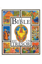 BIBLE EST UN TRESOR NVELLE EDITION MAI 2015 -  Collectif - MAME