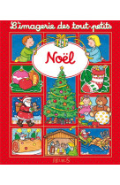 NOEL - IMAGERIE DES TOUT-PETITS - BELINEAU NATHALIE - FLEURUS