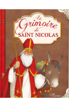 GRIMOIRE DE SAINT NICOLAS - SAUMANDE JULIETTE - Fleurus