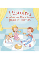 HISTOIRES DE GALETTES  DES ROIS A LIRE AVEC PAPA ET MAMAN - DUPIN OLIVIER - Fleurus