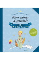 DESSINE-MOI UN MOUTON - LE CAHIER D-ACTIVIT ES LE PETIT PRINCE - D-APRES ANTOINE DE S - Fleurus