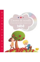 POMME DE REINETTE ET AUTRES JOLIES COMPTINES A CHANTER A MON BEBE / CD -  Collectif - FLEURUS