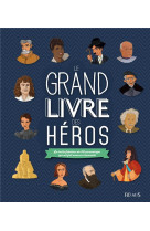 GRAND LIVRE DES HEROS NE - COLLECTIF - Fleurus