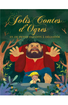 JOLIS CONTES D-OGRES ET DE PETITS ENFANTS A DEGUSTER - BERTAGNOLIO RAFFAELLA - Fleurus