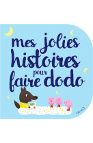 MES JOLIES HISTOIRES POUR FAIRE DODO - CARBONEILL BENEDICTE - Fleurus