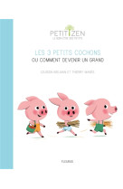 3 PETITS COCHONS OU COMMENT DEVENIR UN GRAND - NIELMAN LOUISON - FLEURUS