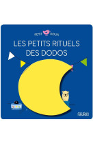 PETITS RITUELS DU DODO - XXX - FLEURUS