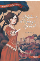 DELPHINE ET LE PIEGE INFERNAL - FABULA ISABELLE - FLEURUS