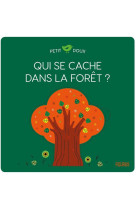 QUI SE CACHE DANS LA FORET ? - BRUNELLIERE LUCIE - FLEURUS