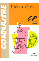 CONNAITRE - GEOMETRIE CP - FOURNOLS HENRI - HATIER JEUNESSE