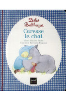 CARESSE LE CHAT - PEDAGOGIE MONTESSORI - PLACE MARIE-HELENE - Hatier jeunesse