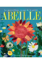 MERVEILLEUX VOYAGE DE LA PETITE ABEILLE - Britta Teckentrup - HATIER JEUNESSE