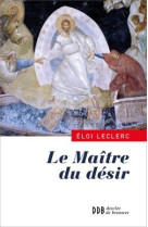 MAITRE DU DESIR (LE) - LECLERC ELOI - Desclee De Brouwer