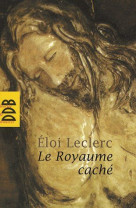 ROYAUME CACHE - LECLERC ELOI - Desclee De Brouwer