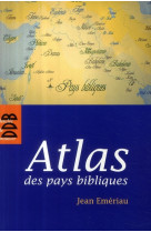 ATLAS DES PAYS BIBLIQUES - EMERIAU JEAN - Desclee De Brouwer