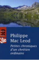 PETITES CHRONIQUES D UN CHRETIEN ORDINAIRE - MAC LEOD PHILIPPE - Desclee De Brouwer