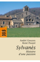 SYLVANES, HISTOIRE D UNE PASSION (NED) - André Gouzes - DDB