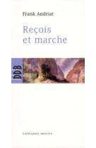 RECOIS ET MARCHE - ANDRIAT FRANK - Desclee De Brouwer