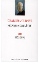 OEUVRES COMPLETES VOL 13 - JOURNET CHARLES - Desclee De Brouwer