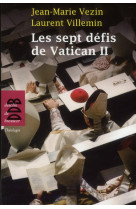 SEPT DEFIS DE VATICAN II (LES) - VEZIN JEAN-MARIE - Desclee De Brouwer