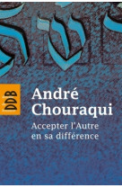 ACCEPTER L-AUTRE EN SA DIFFERENCE - Emile Shoufani - DDB