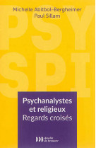 Psychanalystes et religieux / regards crois