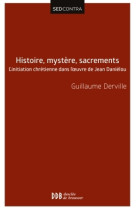 HISTOIRE MYSTERE SACREMENTS - Guillaume Derville - DDB